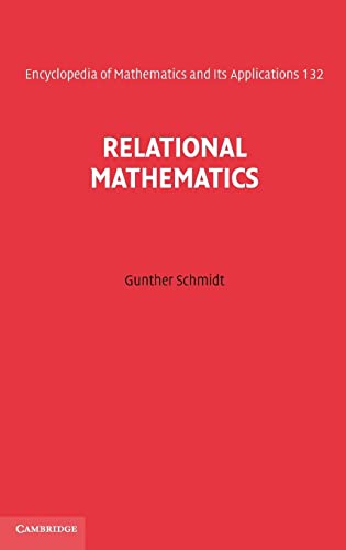 Relational Mathematics (Encyclopedia of Mathematics and its Applications, Series Number 132) (9780521762687) by Schmidt, Gunther