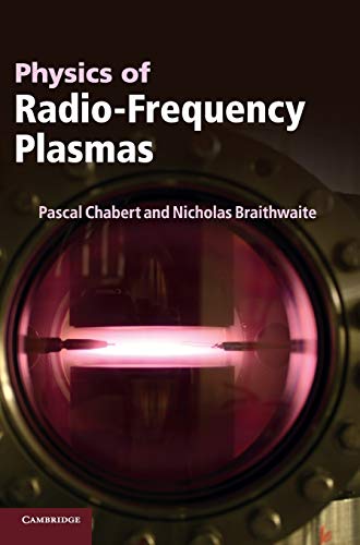 Stock image for Physics of Radio-Frequency Plasmas for sale by Textbooks_Source