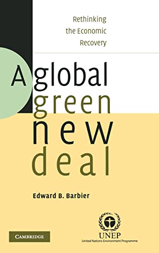 9780521763097: A Global Green New Deal: Rethinking the Economic Recovery