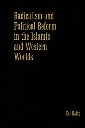 Stock image for Radicalism and Political Reform in the Islamic and Western Worlds for sale by monobooks