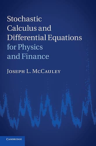 9780521763400: Stochastic Calculus and Differential Equations for Physics and Finance Hardback