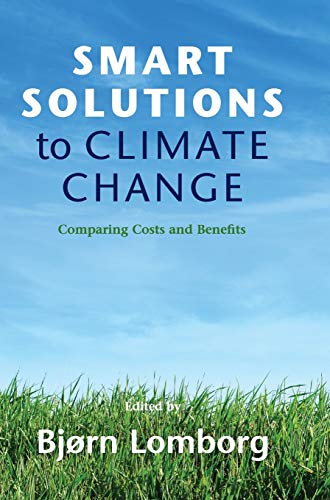 9780521763424: Smart Solutions to Climate Change Hardback: Comparing Costs and Benefits