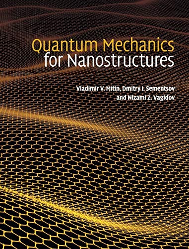 Beispielbild fr Quantum Mechanics for Nanostructures zum Verkauf von Prior Books Ltd