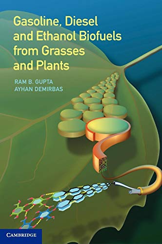 9780521763998: Gasoline, Diesel, and Ethanol Biofuels from Grasses and Plants