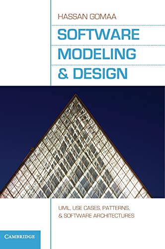 9780521764148: Software Modeling and Design: UML, Use Cases, Patterns, and Software Architectures