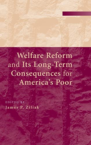 Imagen de archivo de Welfare Reform and its Long-Term Consequences for America's Poor a la venta por Bahamut Media