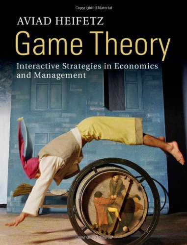 9780521764490: Game Theory Hardback: Interactive Strategies in Economics and Management