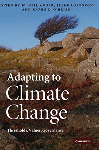 9780521764858: Adapting to Climate Change: Thresholds, Values, Governance