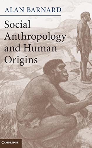 Social Anthropology and Human Origins (9780521765312) by Barnard, Alan