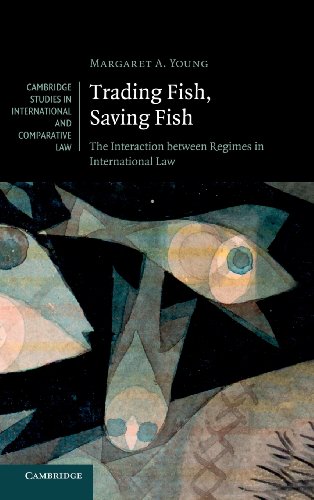 9780521765725: Trading Fish, Saving Fish: The Interaction between Regimes in International Law: 76 (Cambridge Studies in International and Comparative Law, Series Number 76)