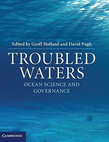 Imagen de archivo de Troubled Waters: Ocean Science and Governance a la venta por Anybook.com