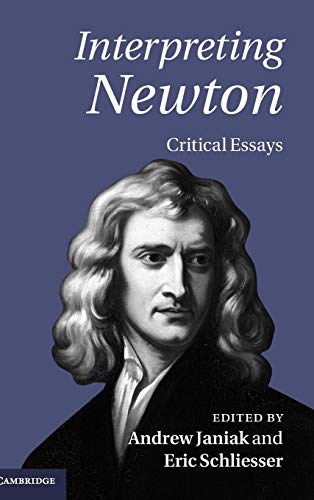 Beispielbild fr Interpreting Newton: Critical Essays zum Verkauf von Revaluation Books