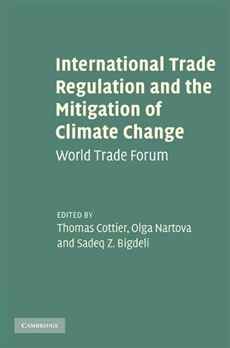 Stock image for International Trade Regulation and the Mitigation of Climate Change: World Trade Forum for sale by HPB-Red