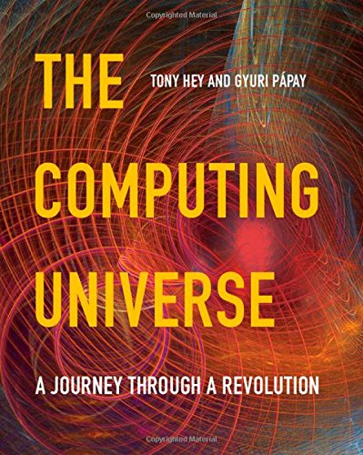 9780521766456: The Computing Universe: A Journey through a Revolution