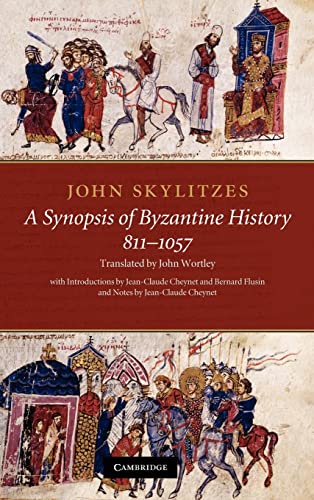 Beispielbild fr John Skylitzes: A Synopsis of Byzantine History, 811?1057: Translation and Notes zum Verkauf von Lucky's Textbooks