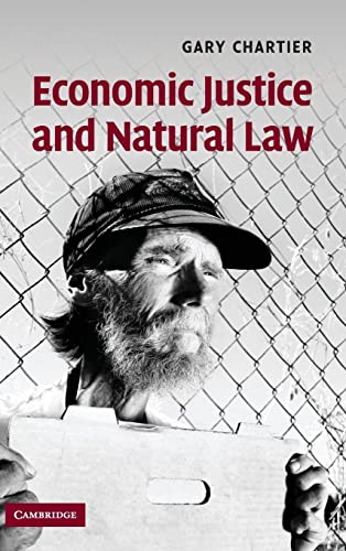 Economic Justice and Natural Law - Chartier, Gary