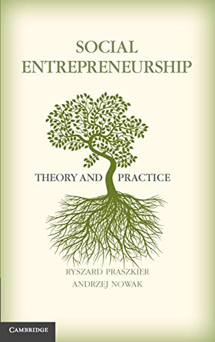 Social Entrepreneurship: Theory and Practice (9780521767316) by Ryszard Praszkier; Andrzej Nowak