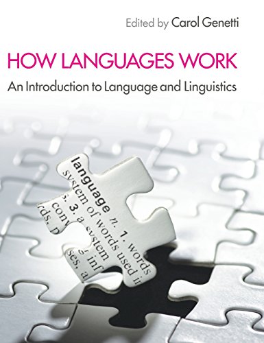 Imagen de archivo de How Languages Work: An Introduction to Language and Linguistics a la venta por AwesomeBooks