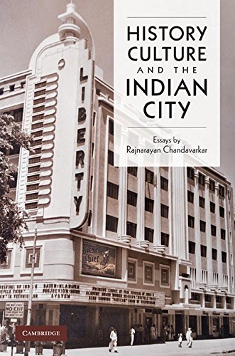 9780521767477: History Culture And The Indian City ( South Asian Edition )