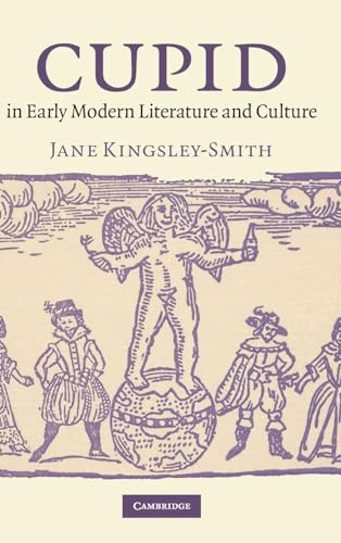 Cupid in Early Modern Literature and Culture - Kingsley-Smith, Jane