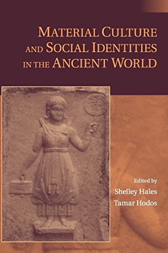 9780521767743: Material Culture and Social Identities in the Ancient World Hardback