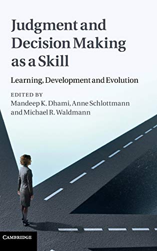 Beispielbild fr Judgment and Decision Making as a Skill: Learning, Development and Evolution zum Verkauf von HPB-Red