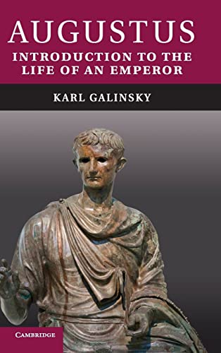 Augustus: Introduction to the Life of an Emperor - Galinsky, Karl