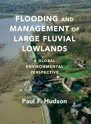 Imagen de archivo de Flooding and Management of Large Fluvial Lowlands a la venta por Blackwell's