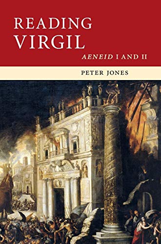 Reading Virgil: AeneidI and II (Cambridge Intermediate Latin Readers) (9780521768665) by Jones, Peter