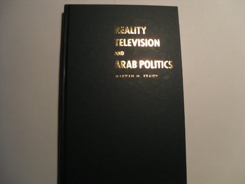 9780521769198: Reality Television and Arab Politics: Contention in Public Life