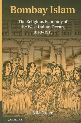 Stock image for Bombay Islam: The Religious Economy of the West Indian Ocean, 1840 "1915 for sale by HPB-Red