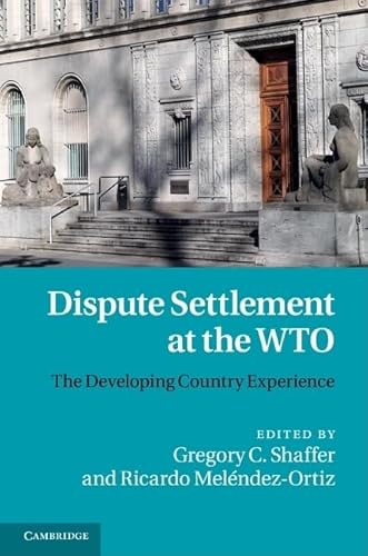 9780521769679: Dispute Settlement at the WTO: The Developing Country Experience