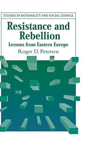 Imagen de archivo de Resistance and Rebellion: Lessons from Eastern Europe (Studies in Rationality and Social Change) a la venta por Kimmies Collection