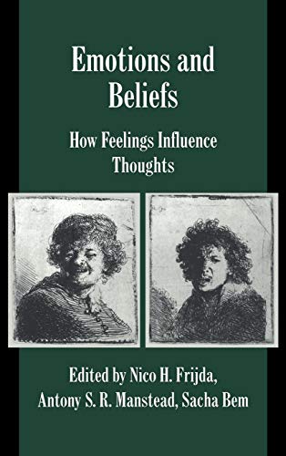 Imagen de archivo de Emotions and Beliefs: How Feelings Influence Thoughts (Studies in Emotion and Social Interaction) a la venta por SecondSale