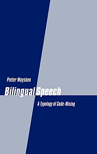 9780521771689: Bilingual Speech: A Typology of Code-Mixing