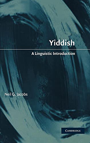 Imagen de archivo de Yiddish: A Linguistic Introduction [Hardcover] Jacobs, Neil G. a la venta por The Compleat Scholar