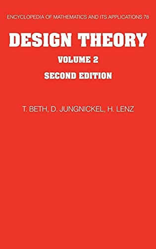 Design Theory: Volume 2 (Encyclopedia of Mathematics and its Applications, Series Number 78) (9780521772310) by Beth, Thomas; Jungnickel, D.; Lenz, H.
