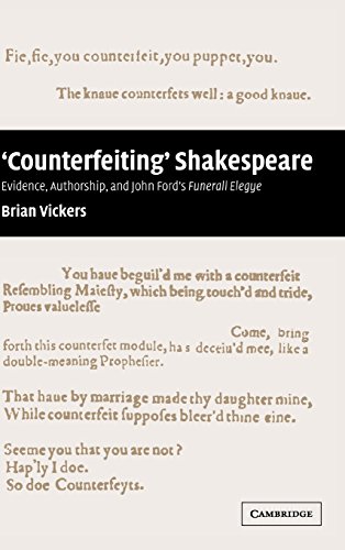 9780521772433: 'Counterfeiting' Shakespeare: Evidence, Authorship and John Ford's Funerall Elegye