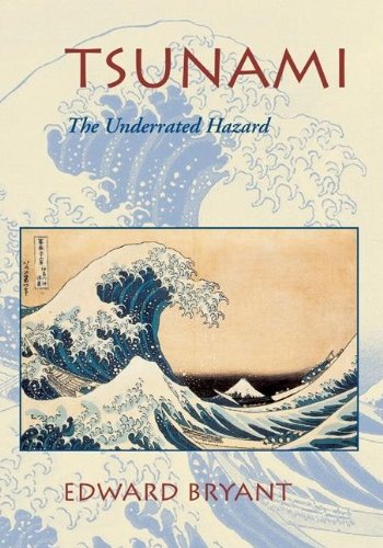 Tsunami: The Underrated Hazard