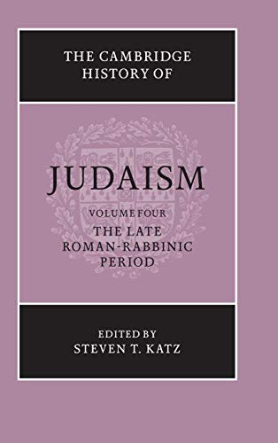 9780521772488: The Cambridge History of Judaism: Volume 4, The Late Roman-Rabbinic Period