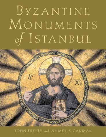 Stock image for Byzantine Monuments of Istanbul for sale by Bernhard Kiewel Rare Books