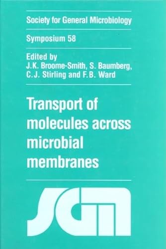 Beispielbild fr Transport of Molecules across Microbial Membranes (Society for General Microbiology Symposia, Series Number 58) zum Verkauf von Wonder Book
