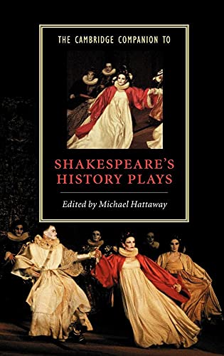 9780521772778: The Cambridge Companion to Shakespeare's History Plays (Cambridge Companions to Literature)