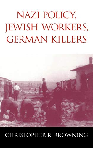 Beispielbild fr Nazi Policy, Jewish Workers, German Killers zum Verkauf von Better World Books