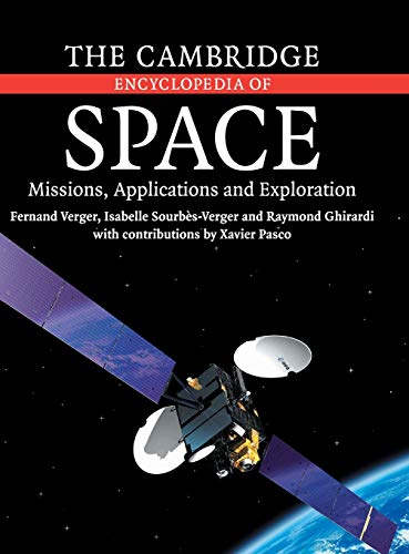 Beispielbild fr The Cambridge Encyclopedia of Space: Missions, Applications and Exploration zum Verkauf von Wonder Book