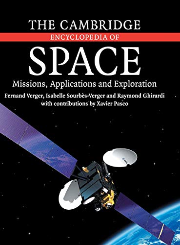 Imagen de archivo de The Cambridge Encyclopedia of Space: Missions, Applications and Exploration a la venta por HPB-Diamond