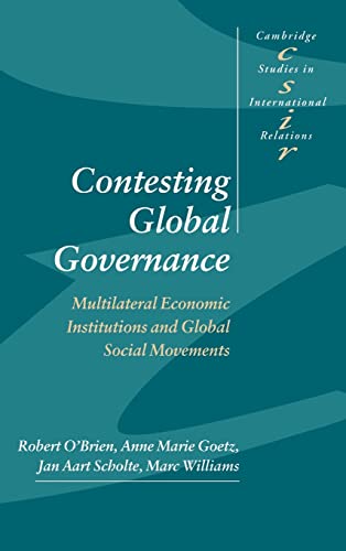 Stock image for Contesting Global Governance: Multilateral Economic Institutions and Global Social Movements (Cambridge Studies in International Relations) for sale by Labyrinth Books
