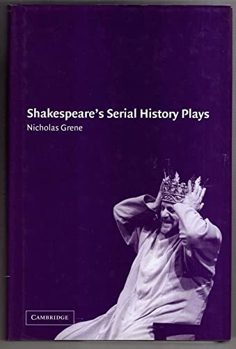 Beispielbild fr Shakespeare's Serial History Plays zum Verkauf von Book Dispensary