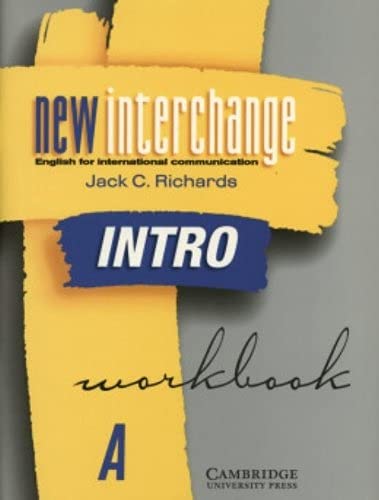 Beispielbild fr New Interchange Intro Workbook A: English for International Communication zum Verkauf von PAPER CAVALIER US