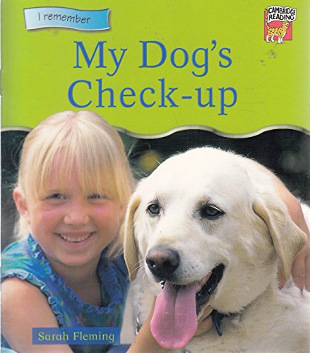 9780521774567: My Dog's Check-up (Cambridge Reading)